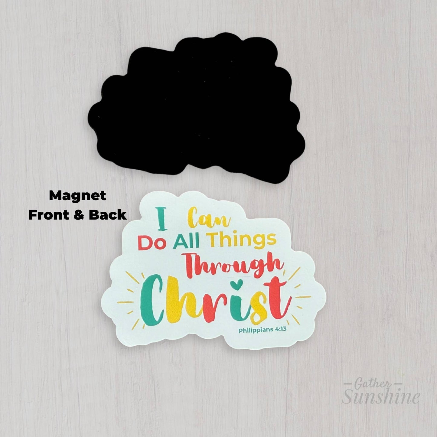 Front and back of thin scripture magnet I Can Do All Things Through Christ by Gather Sunshine