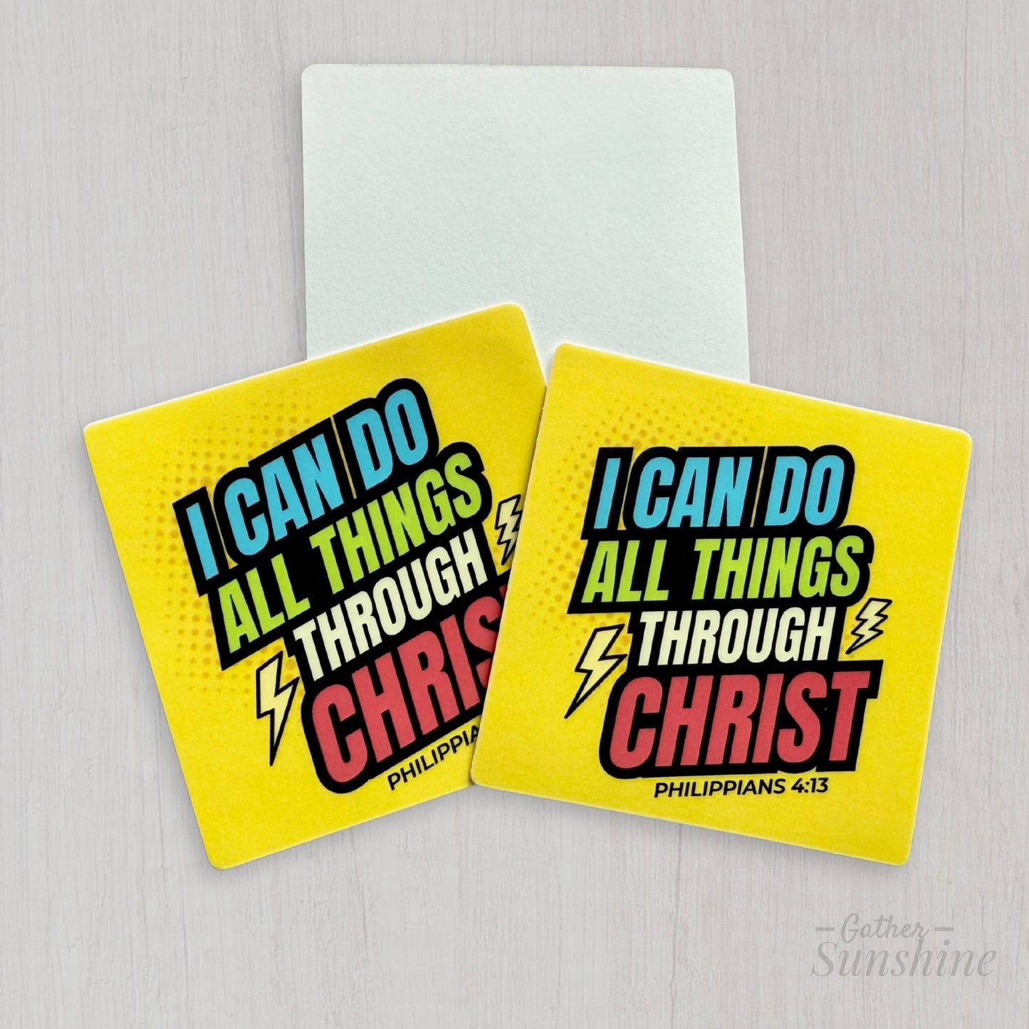 2 overlapping scripture stickers Philippians 4:13 and back of sticker by Gather Sunshine